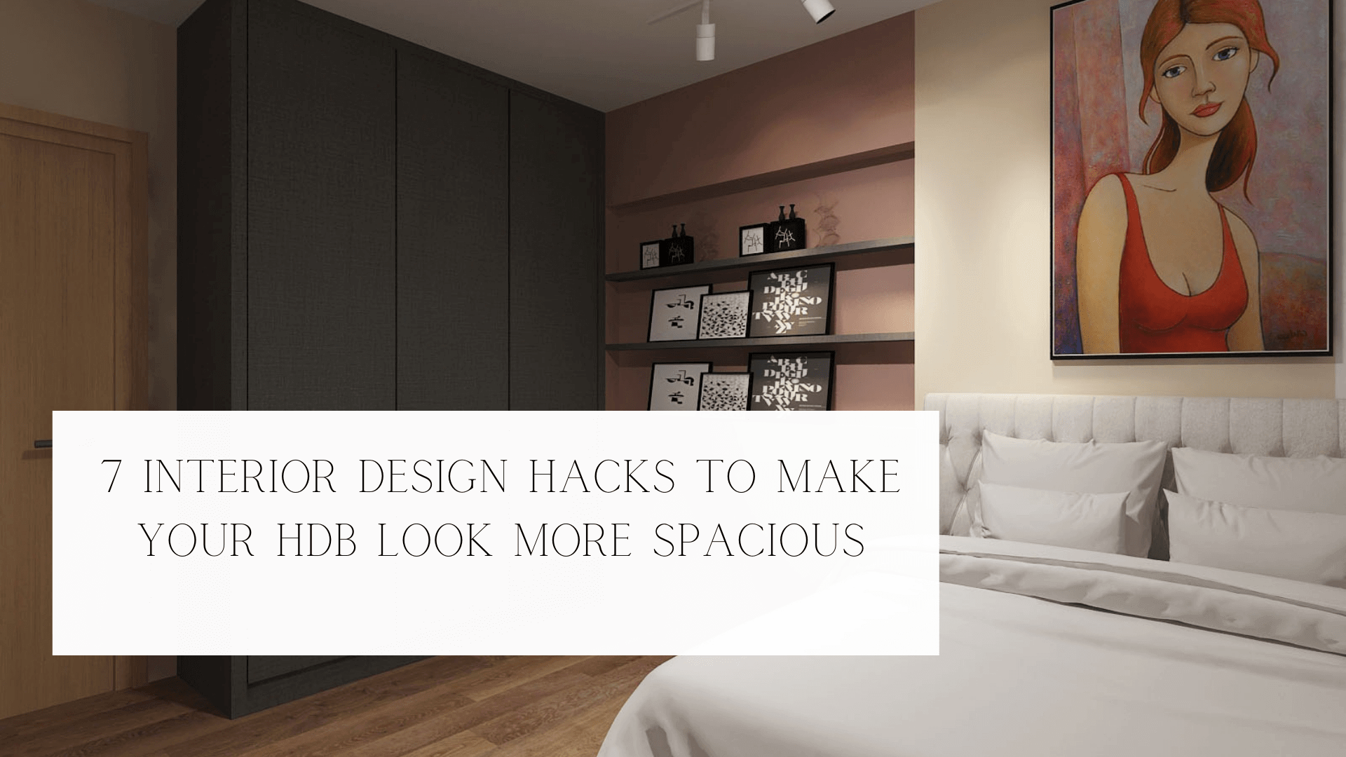 Interior-Design-Hacks-to-Make-Your-HDB-Look-Spacious