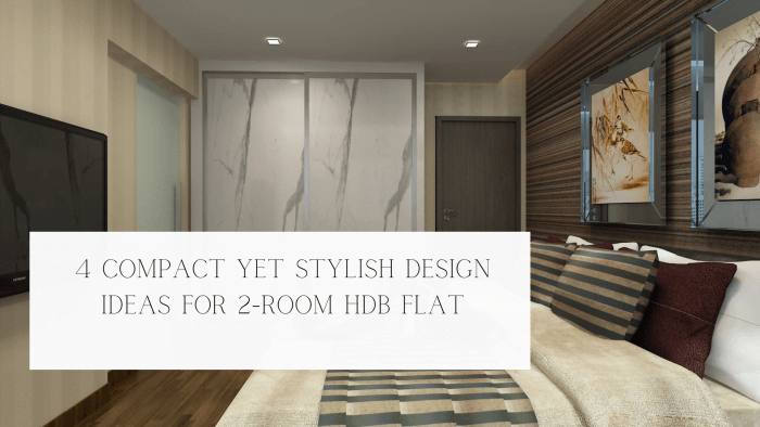 Design Ideas for 2-Room HDB Flat