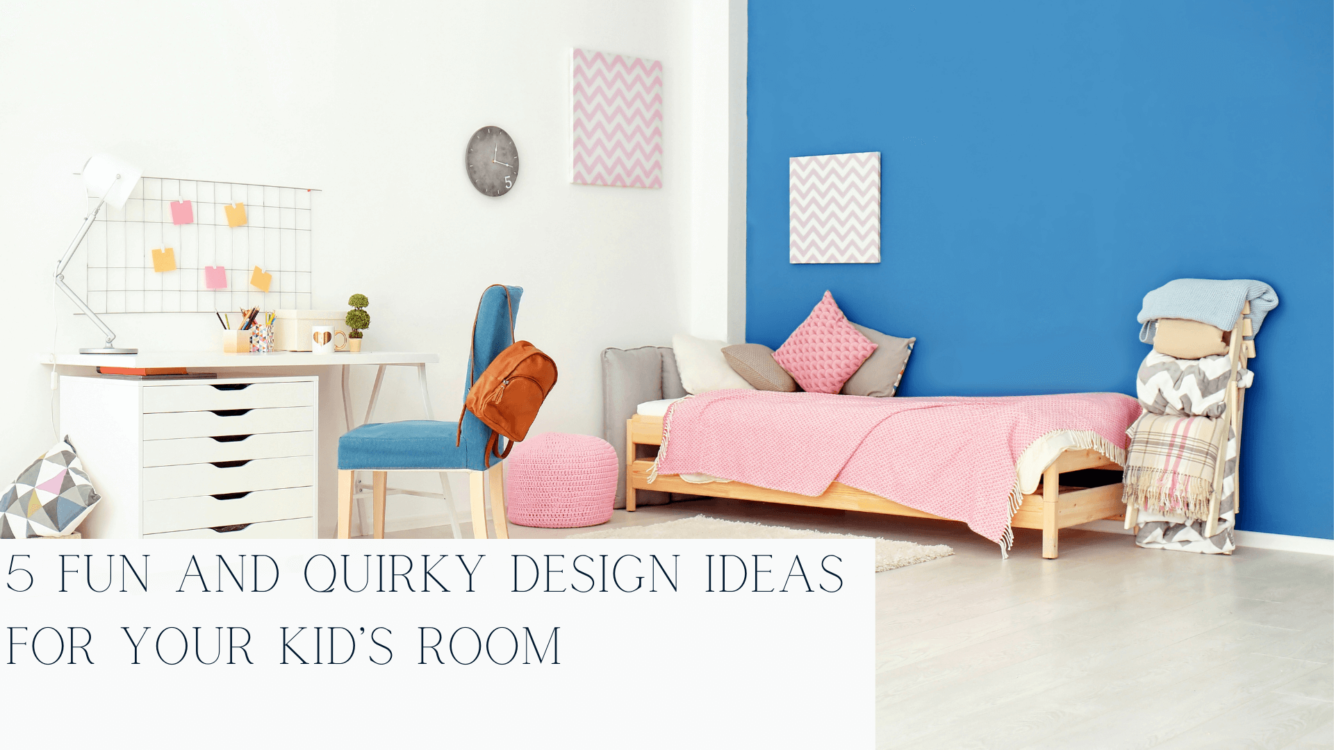 Design-Ideas-for-Your-Kid’s-Room