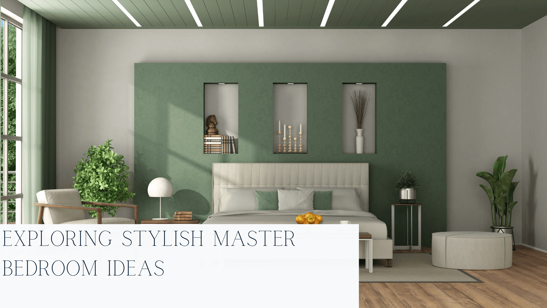 Exploring-Stylish-Master-Bedroom-Ideas