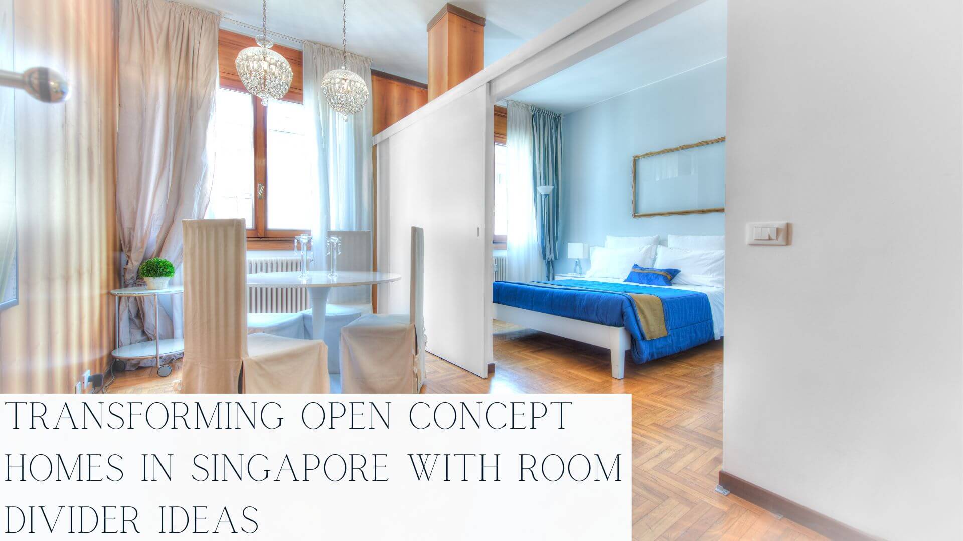 Transforming-Open-Concept-Homes-in-Singapore-with-Room-Dividers
